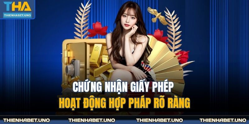 Chứng nhận giấy phép hoạt động hợp pháp rõ ràng