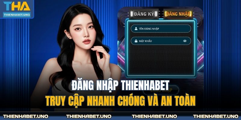 Đăng nhập THIENHABET