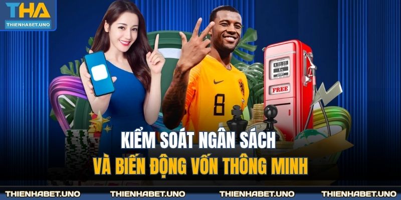Kiểm soát ngân sách và biến động vốn thông minh