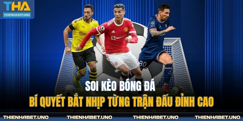 Soi kèo bóng đá